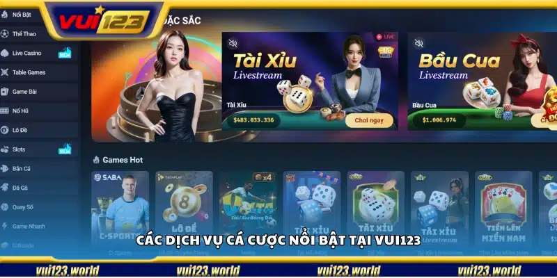 Những dịch vụ cá cược nổi bật và đặc sắc tại nền tảng